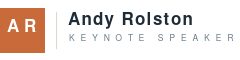 Andy Rolston | Leadership Keynote Speaker